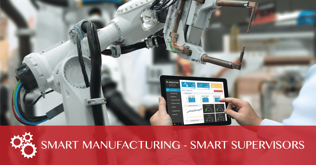 Smart Manufacturing – Smart Supervisors - Unique Training & Development