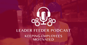 Keeping Employees Motivated