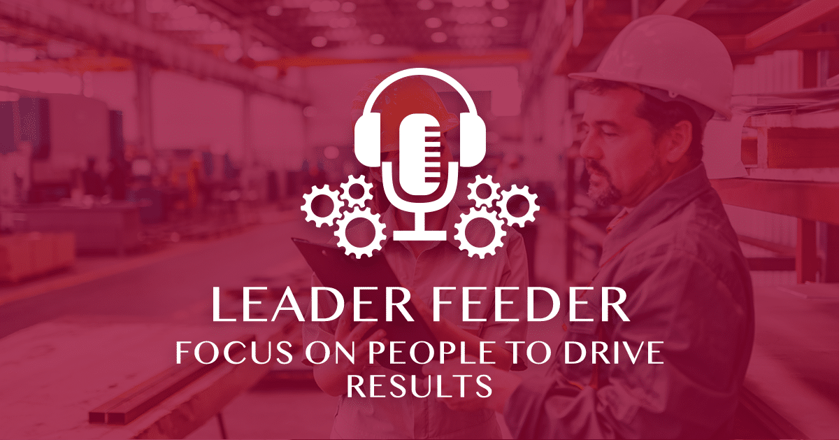 Focus on People to Drive Results_Podcast