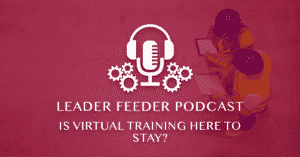 Is Virtual Training Here to Stay