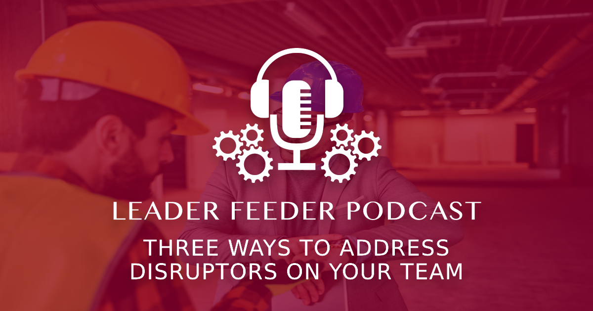 Three Ways to Address Disruptors On Your Team. How should you deal with the troublemaker & disruptors on your team? Look at those difficult people & situations that you have on your team. 