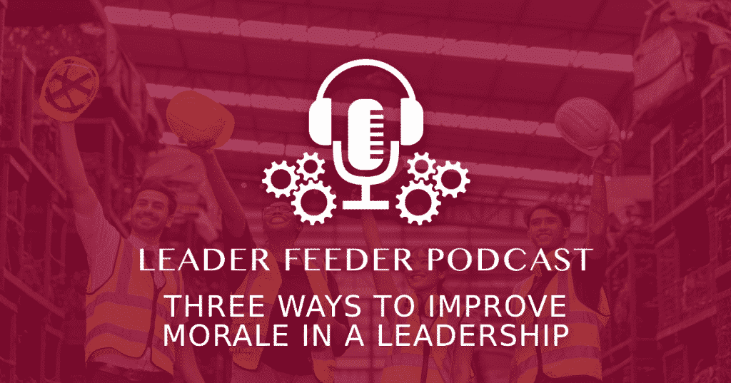 Three Ways to Improve Morale In A Leadership Role. Motivated workers generate better results. What do the leaders need to do to create that environment & improve the morale?