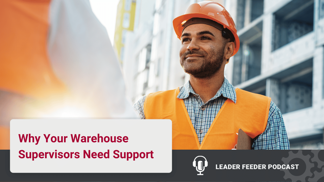 Warehouse Supervisors Need Support