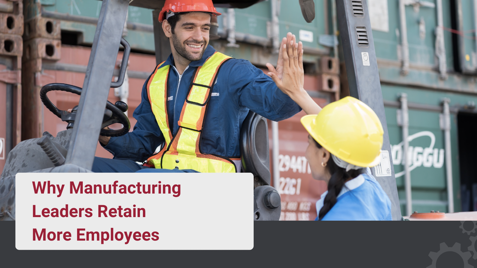 Manufacturing Leaders Help Retain More Employees