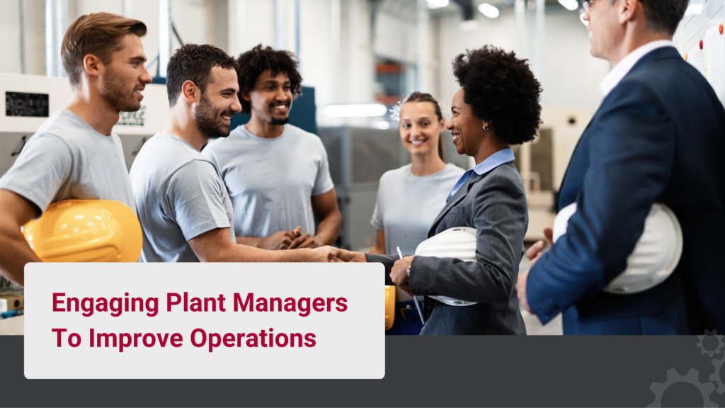 Engaging Plant Manager