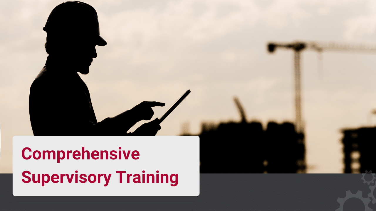 Comprehensive Supervisory Training