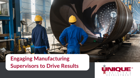 Engaging Manufacturing Supervisors to Drive Results
