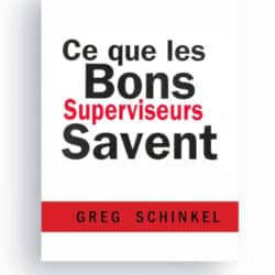 Ce que les Bon Superviseurs Savent | What Great Supervisors Know (Fremch)